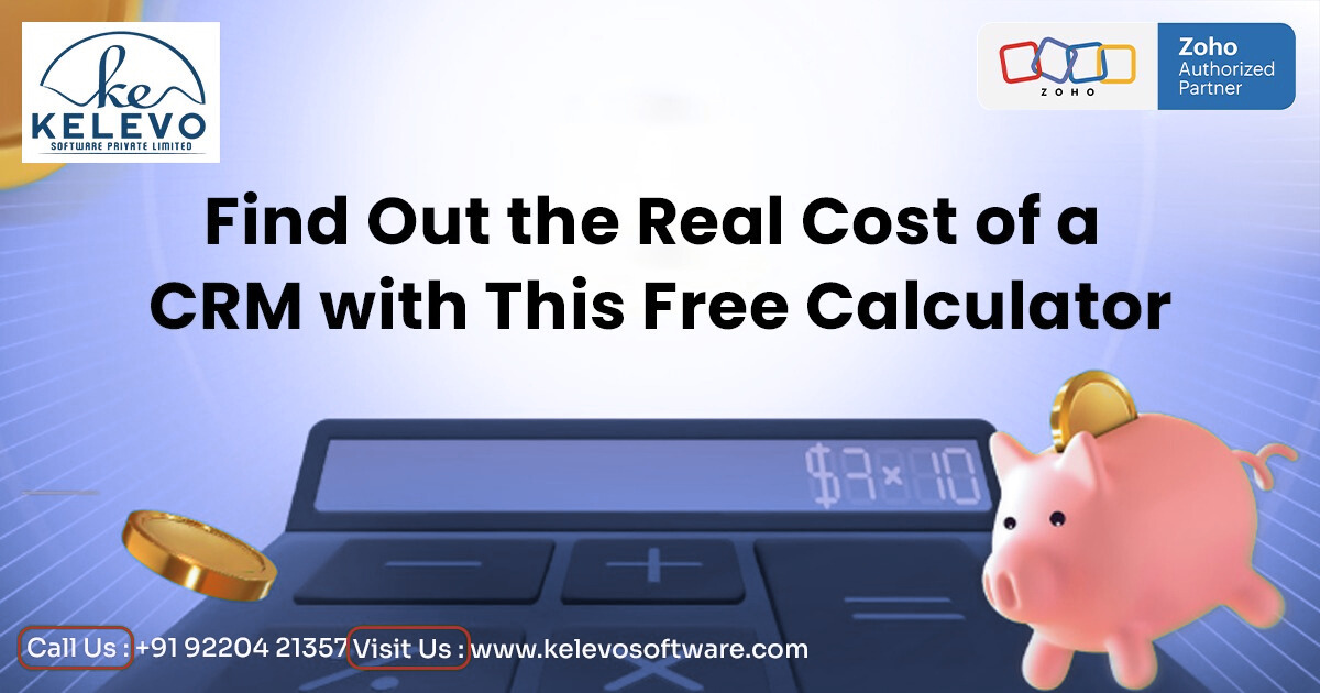 Find Out the Real Cost of a CRM with This Free Calculator