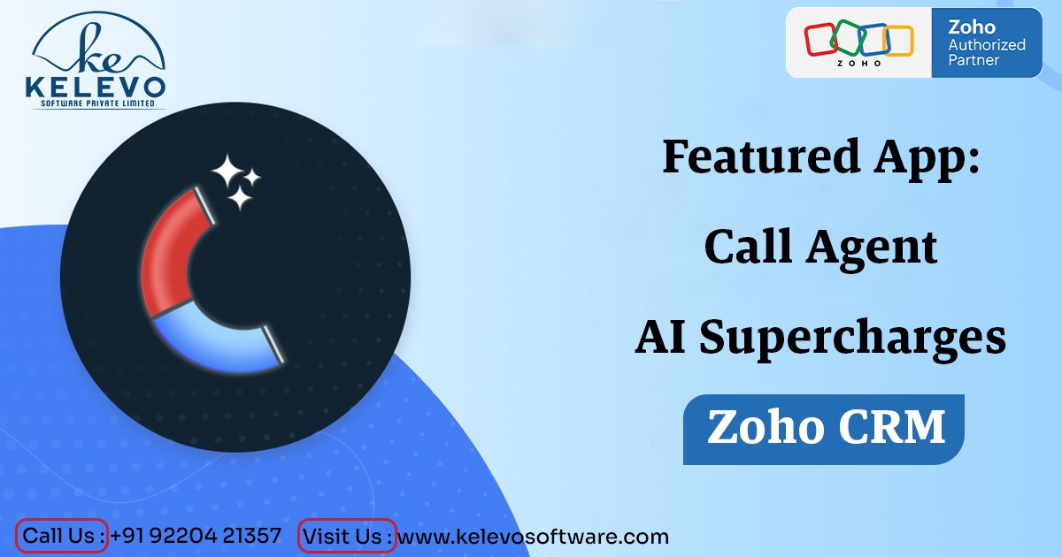 Featured App: Call Agent AI Supercharges Zoho CRM