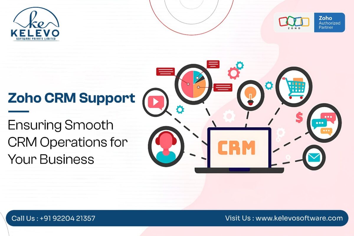 Zoho CRM Support: Ensuring Smooth CRM Operations for Your Business